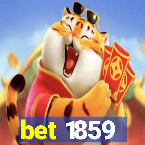 bet 1859